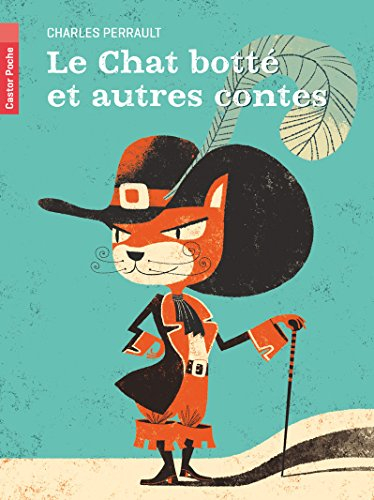 Le chat botté : et autres contes