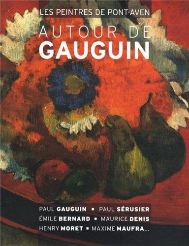 Les peintres de Pont-Aven autour de Gauguin : catalogue de l'exposition à Rueil-Malmaison du 12 janv