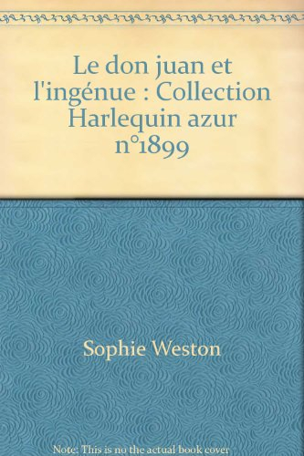le don juan et l'ingénue  : collection harlequin azur n,1899
