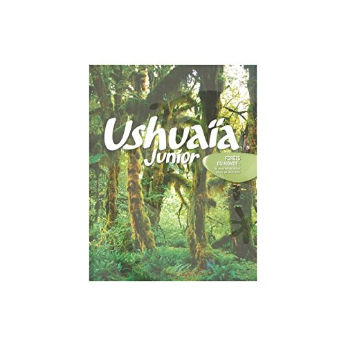 ushuaïa junior - forêts du monde : la végétation dans toute sa diversité