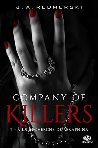 Company of killers. Vol. 3. A la recherche de Seraphina