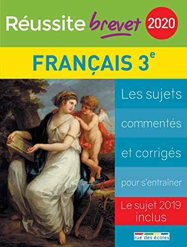 Français collège, 3e série générale 2020 : les sujets commentés et corrigés pour s'entraîner : le su