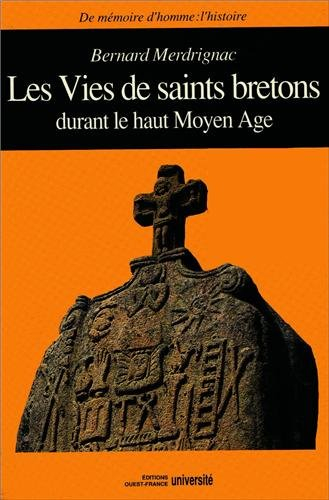 La Vie de saints bretons durant le haut Moyen Age