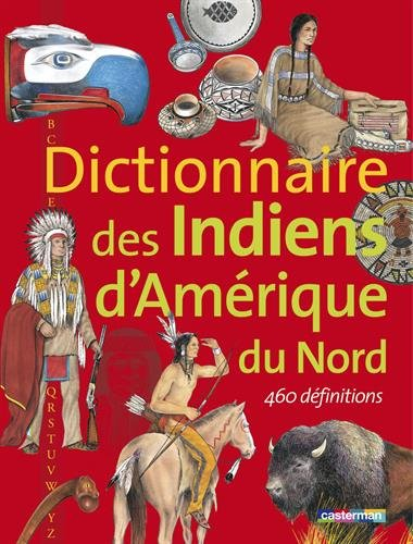 Dictionnaire des Indiens d'Amérique du Nord