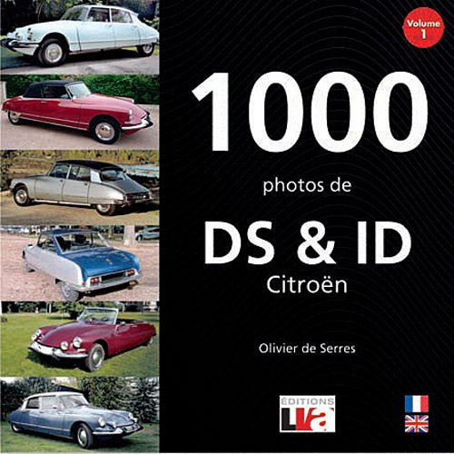 1.000 photos de DS & ID Citroën. Vol. 1