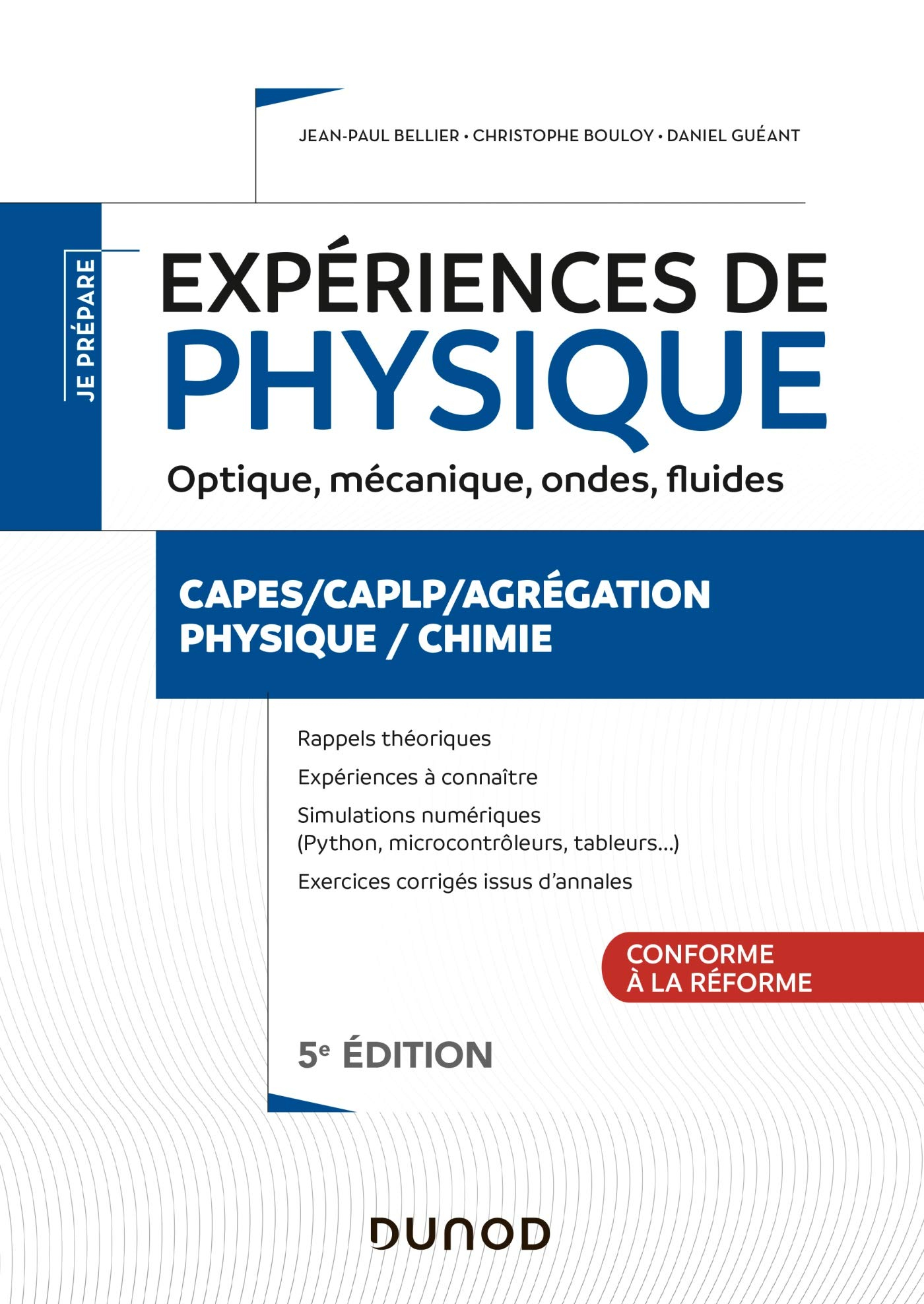 Expériences de physique : optique, mécanique, ondes, fluides : Capes, CAPLP, agrégation, physique, c