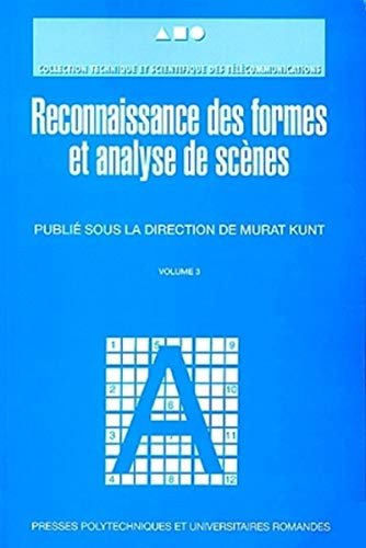 Traitement de l'information. Vol. 3. Reconnaissance des formes et analyse de scènes