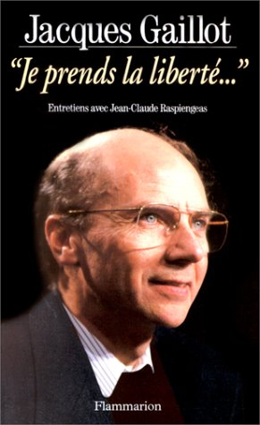 Je prends la liberté : entretiens avec Jean-Claude Raspiengeas