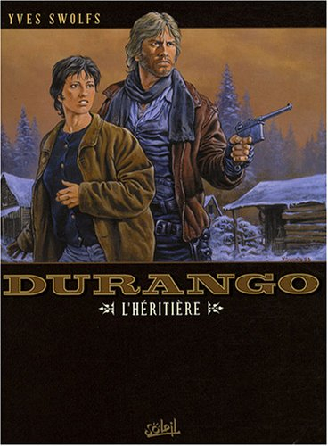 Durango. Vol. 12. L'héritière