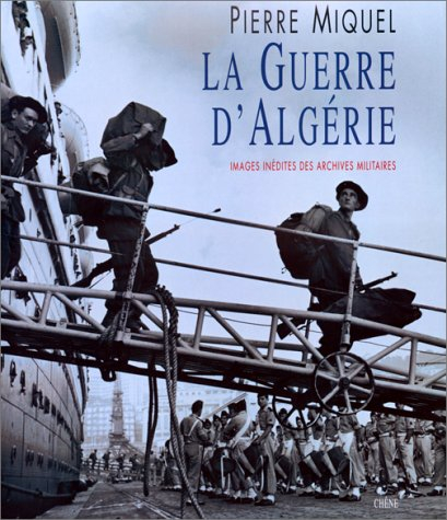 La Guerre d'Algérie : images inédites des archives militaires