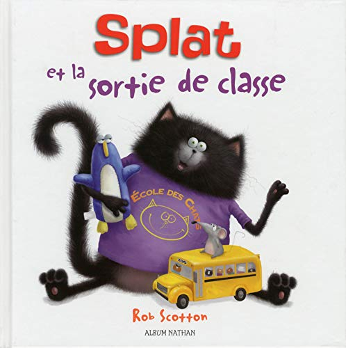 Splat le chat. Splat et la sortie de classe