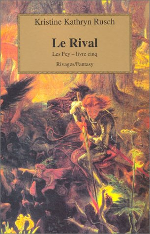 Les Fey. Vol. 5. Le rival