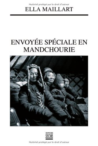 Envoyée spéciale en Mandchourie : en Asie où guettent les maîtres de demain