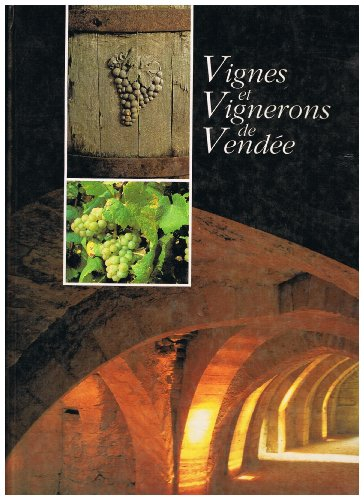 Vignes et vignerons de Vendée