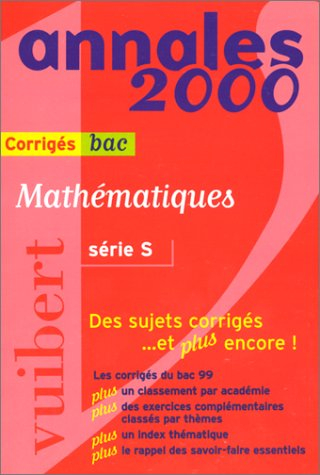 Mathématiques série S : sujets corrigés, bac 2000