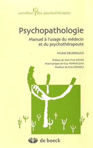 Psychopathologie : manuel à l'usage du médecin et du psychothérapeute