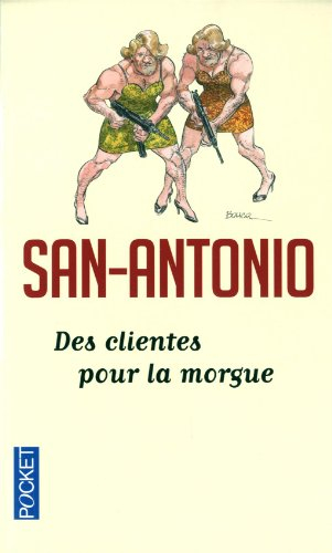 San-Antonio. Vol. 7. Des clientes pour la morgue