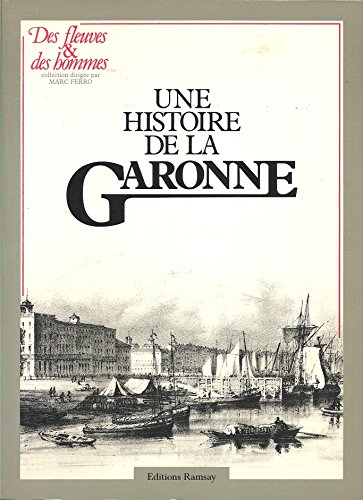 Une Histoire de la Garonne