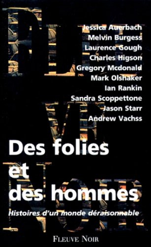 Des folies et des hommes : nouvelles noires