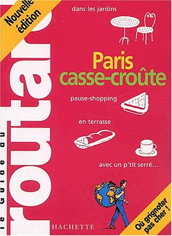 Paris casse-croûte : 2002-2003