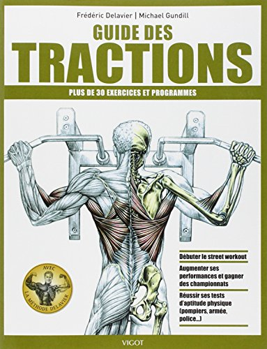 Guide des tractions : plus de 30 exercices et programmes