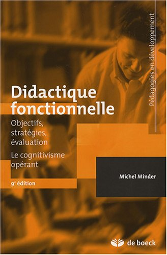 Didactique fonctionnelle : objectifs, stratégies, évaluation : le cognitivisme opérant