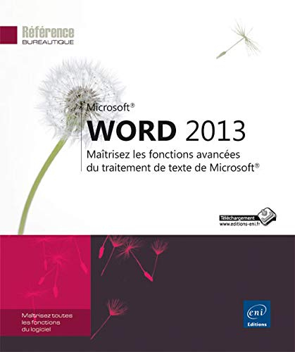 Word 2013 : maîtrisez les fonctions avancées du traitement de texte de Microsoft