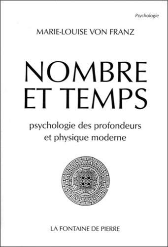 Nombre et temps : psychologie des profondeurs et physique moderne