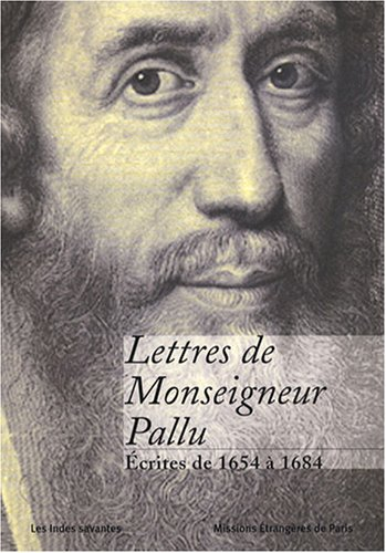 Lettres de Monseigneur Pallu : écrites de 1654 à 1684