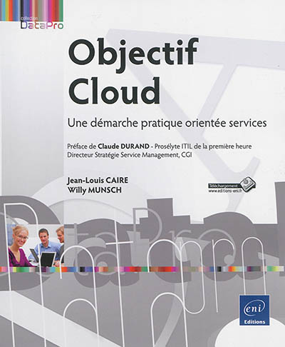 Objectif cloud : une démarche pratique orientée services