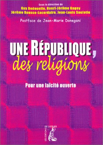 Une République, des religions : pour une laïcité ouverte