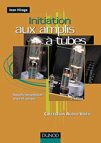 Initiation aux amplis à tubes