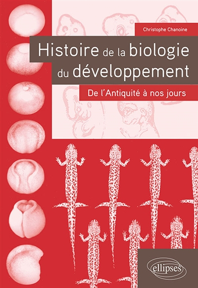 Histoire de la biologie du développement : de l'Antiquité à nos jours