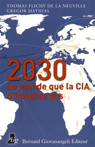 2030 : le monde que la CIA n'imagine pas
