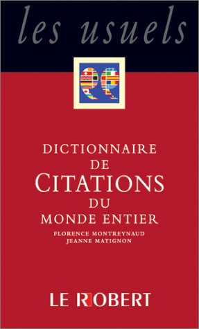 Dictionnaire de citations françaises. Vol. 2. De Chateaubriand à J.-M. G. Le Clézio