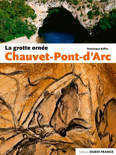 La grotte ornée Chauvet-Pont-d'Arc