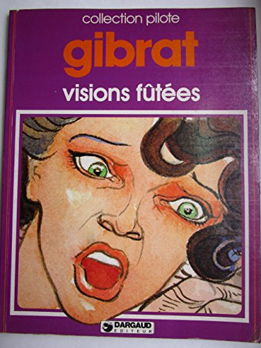 visions fûtées (collection pilote)