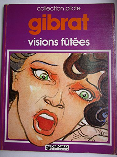 visions fûtées (collection pilote)