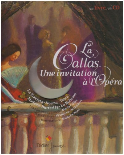 La Callas : une invitation à l'opéra