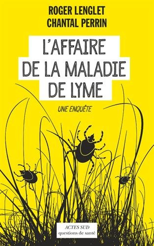 L'affaire de la maladie de Lyme : une enquête