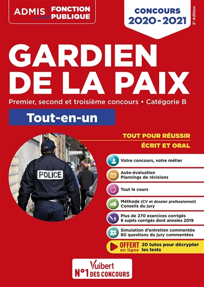 Gardien de la paix : premier, second et troisième concours, catégorie B, tout-en-un : tout pour réus