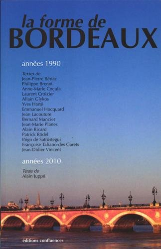 La forme de Bordeaux : années 1990, années 2010