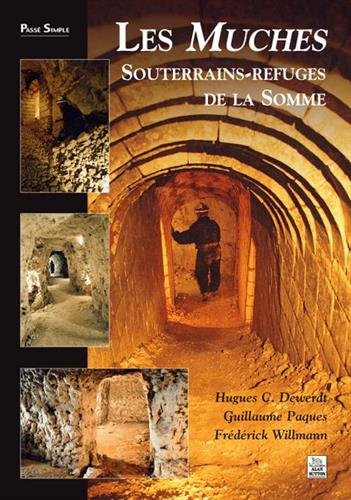 Les muches, souterrains-refuges de la Somme