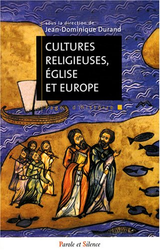 Cultures religieuses, Eglises et Europe : actes du colloque de Lyon, 8-10 juin 2006