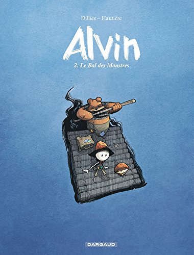 Alvin. Vol. 2. Le bal des monstres