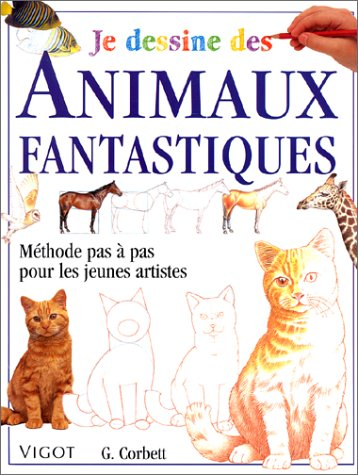 Je dessine des animaux fantastiques