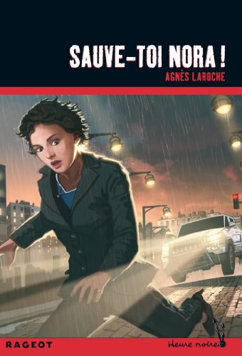 Sauve-toi Nora !