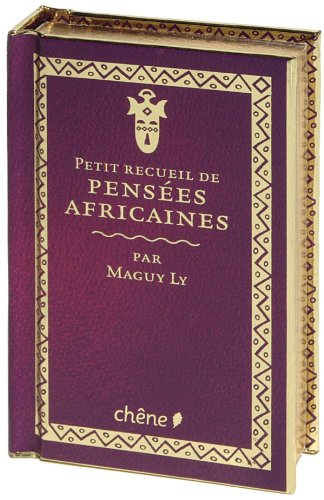 Petit recueil de pensées africaines