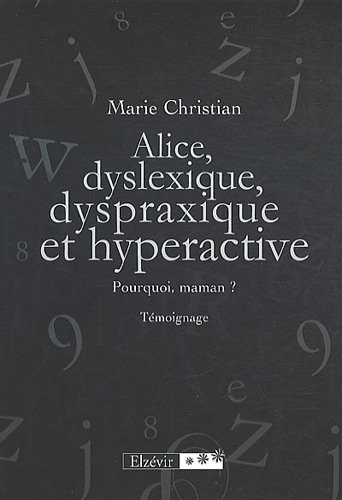 alice dyslexique dyspraxique