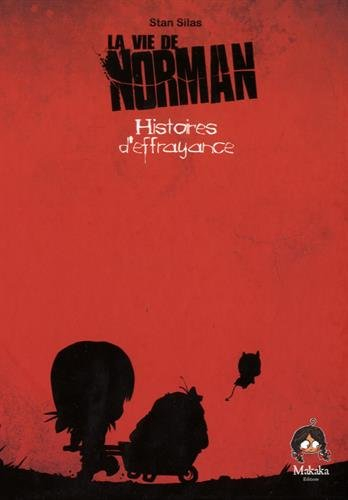 La vie de Norman. Vol. 4. Histoires d'effrayance